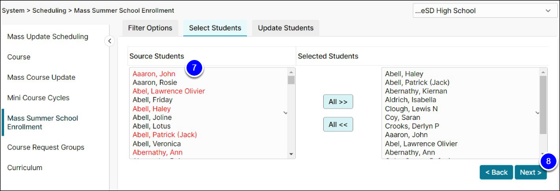There are 2 columns of students on the screen. Use Selected Students on the left (7) to determine who should be enrolled in summer school. Chosen students appear in the Selected Students column on the right. Next (8) is highlighted to select after choosing students.
